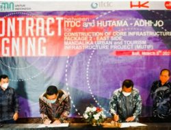 ITDC Menandatangani Kontrak Paket II MUTIP untuk pembangunan infrastruktur Area Timur Kek Mandalika